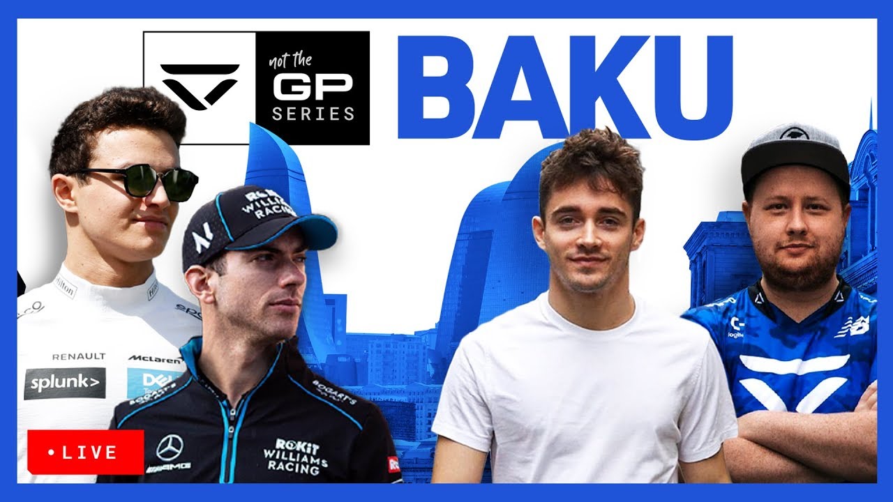 Not The GP… Series | Azerbaijan Grand Prix